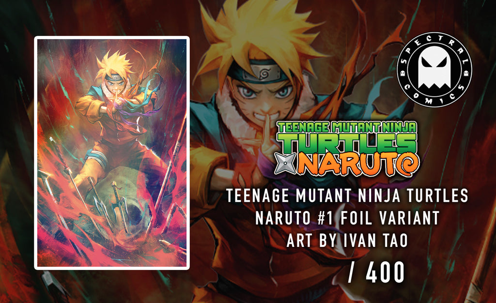 TMNT x Naruto #1 Ivan Tao FOIL Virgin Variant Set