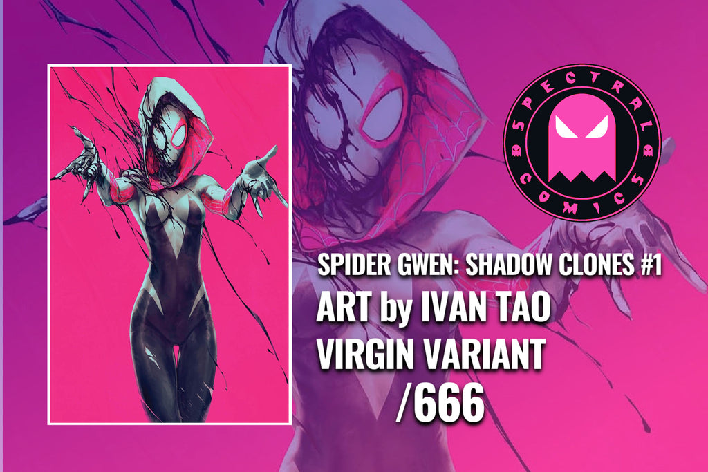 Spider-Gwen: Shadow Clones #1 Ivan Tao Virgin Variant Set